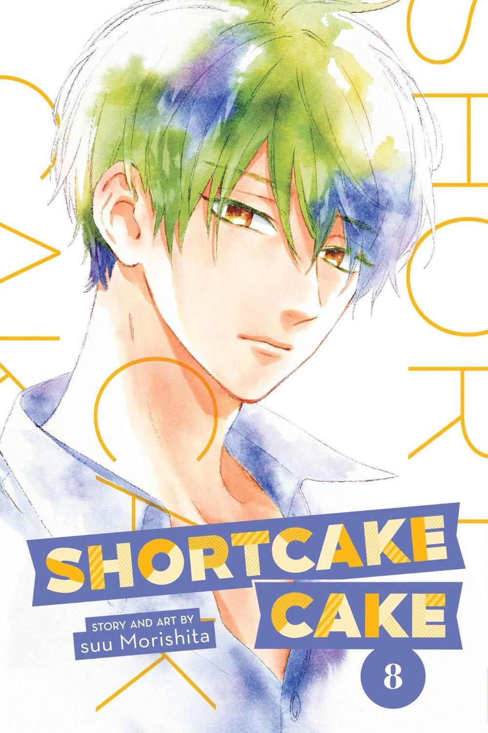 Shortcake Cake, Vol. 8 by Suu Morishita - ISBN: 9781974708253