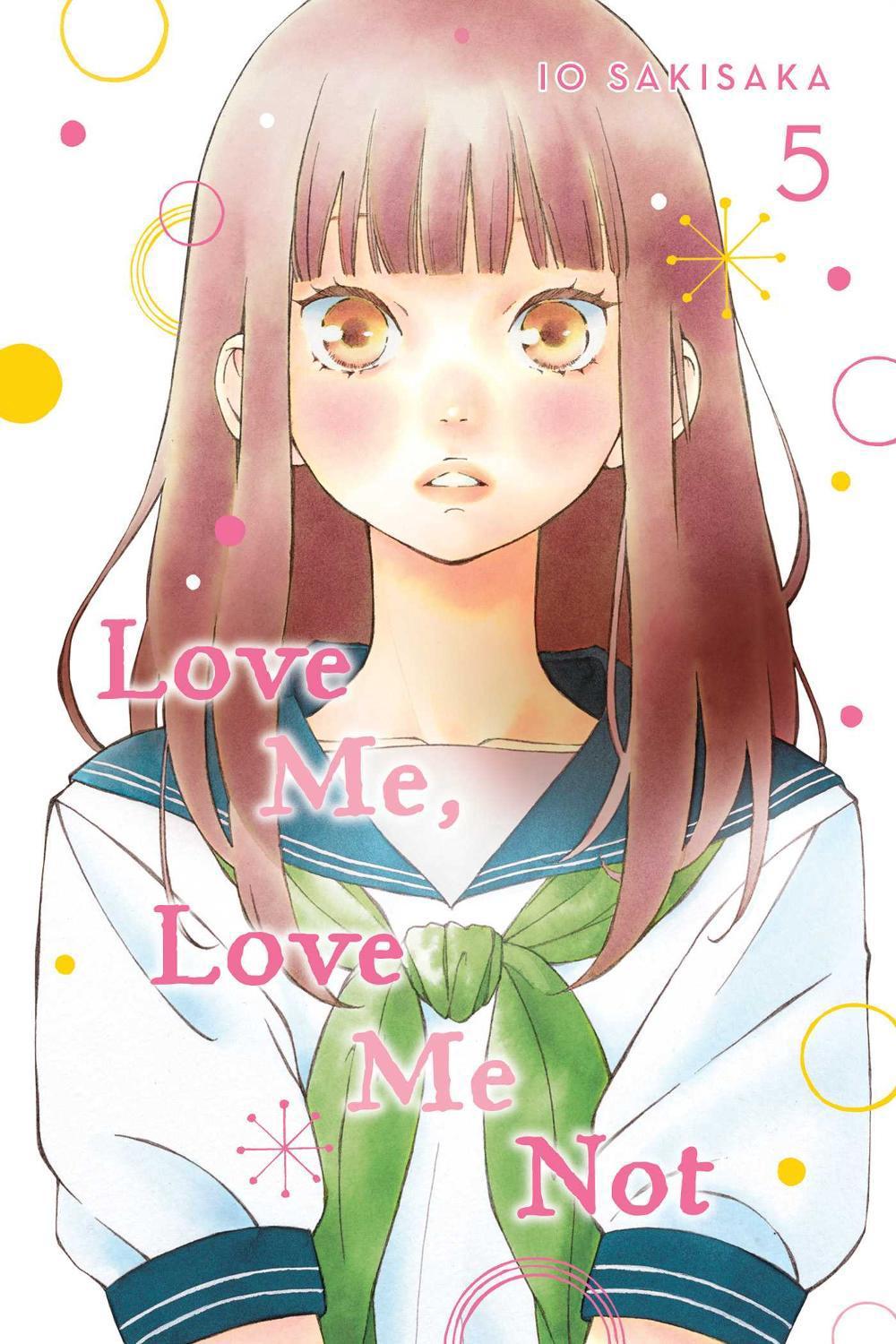 Love Me, Love Me Not, Vol. 5 by Io Sakisaka - ISBN: 9781974713134