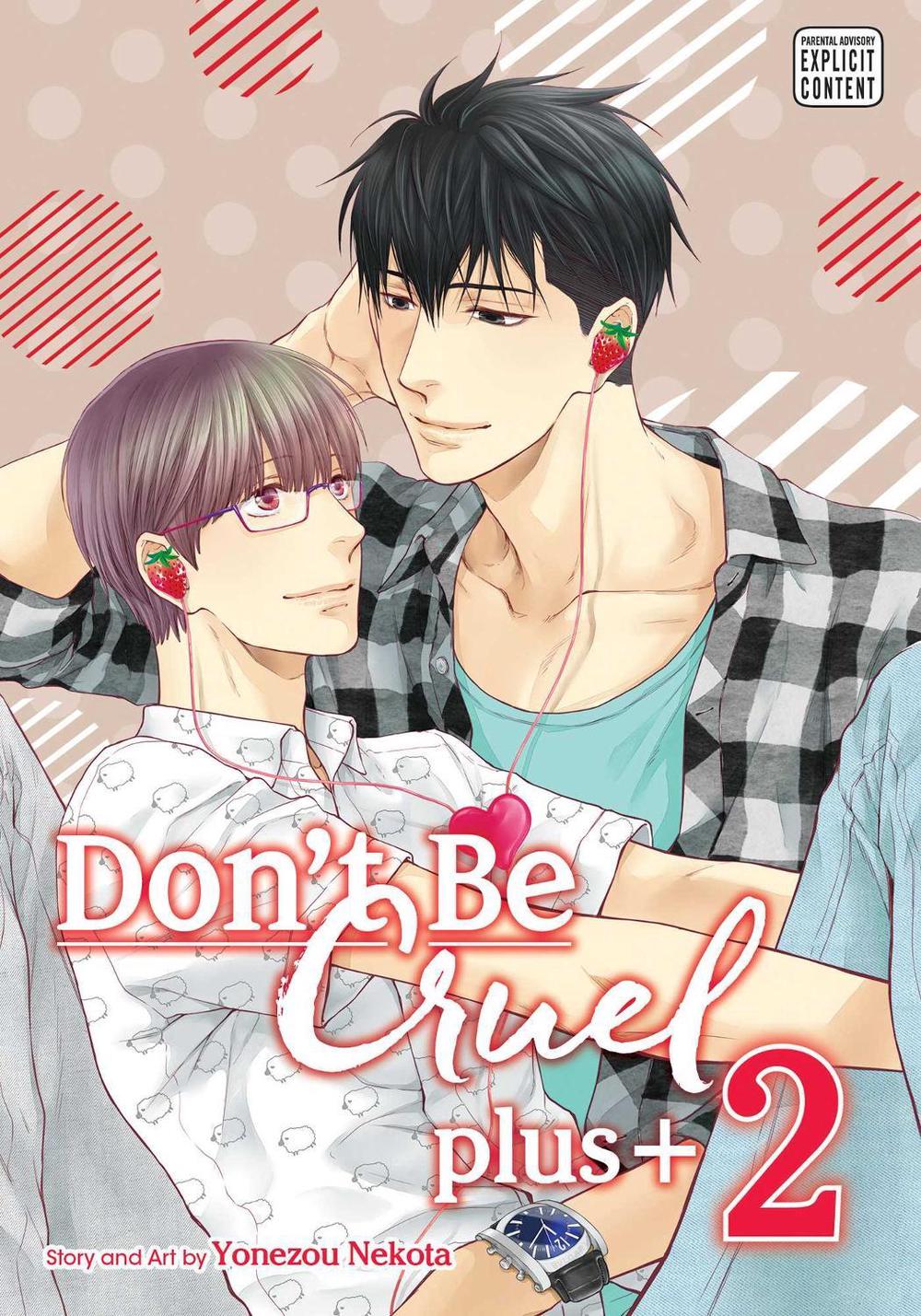 Don't Be Cruel: plus+, Vol. 2 by Yonezou Nekota - ISBN: 9781974722273
