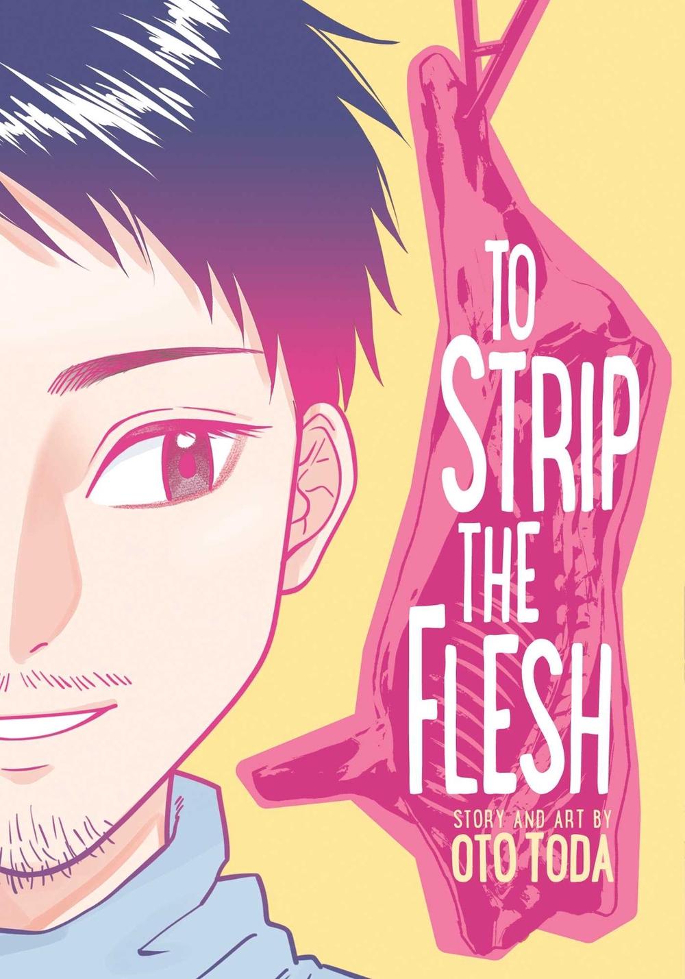 To Strip the Flesh by Oto Toda - ISBN: 9781974722372