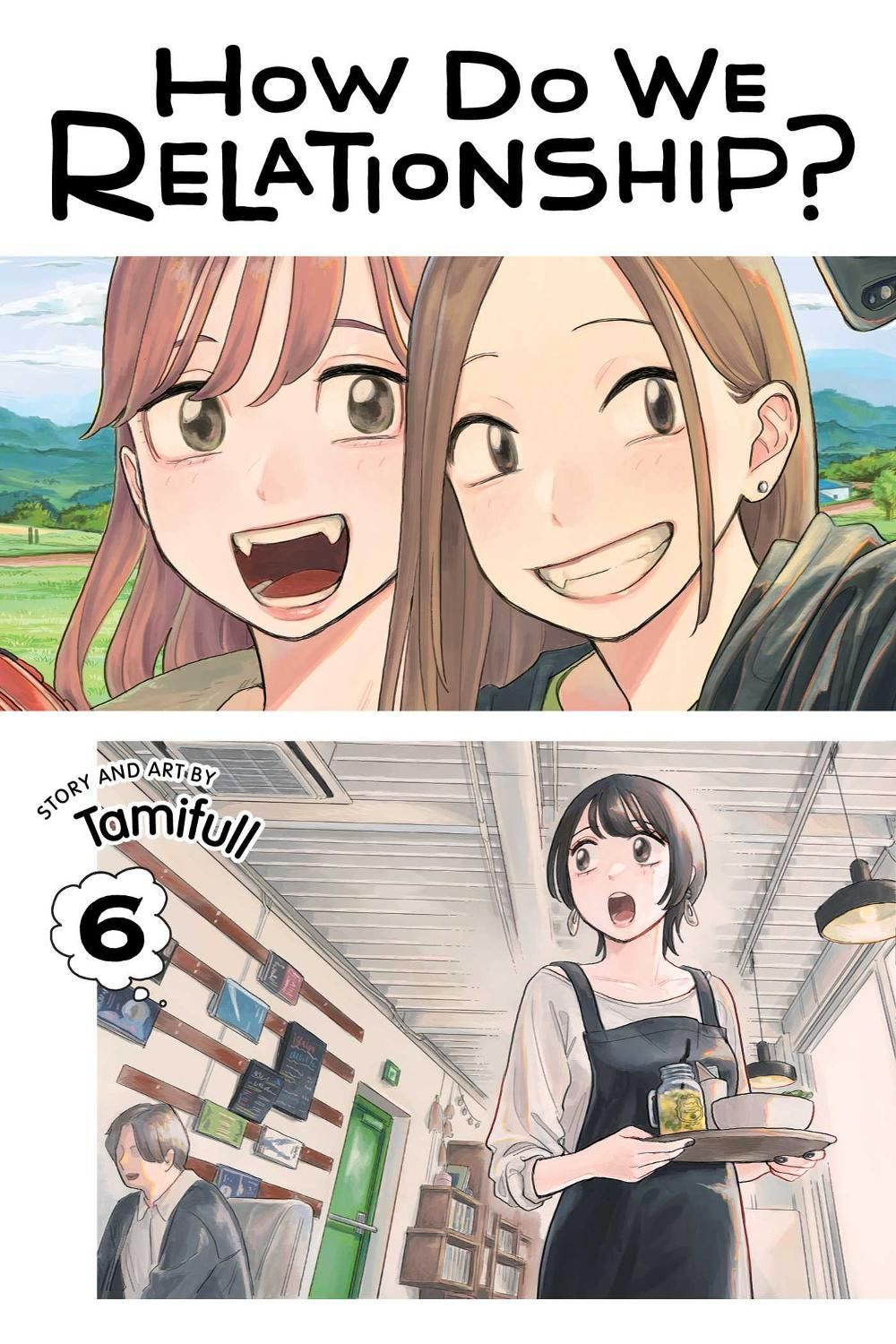 How Do We Relationship?, Vol. 6 by Tamifull - ISBN: 9781974727209