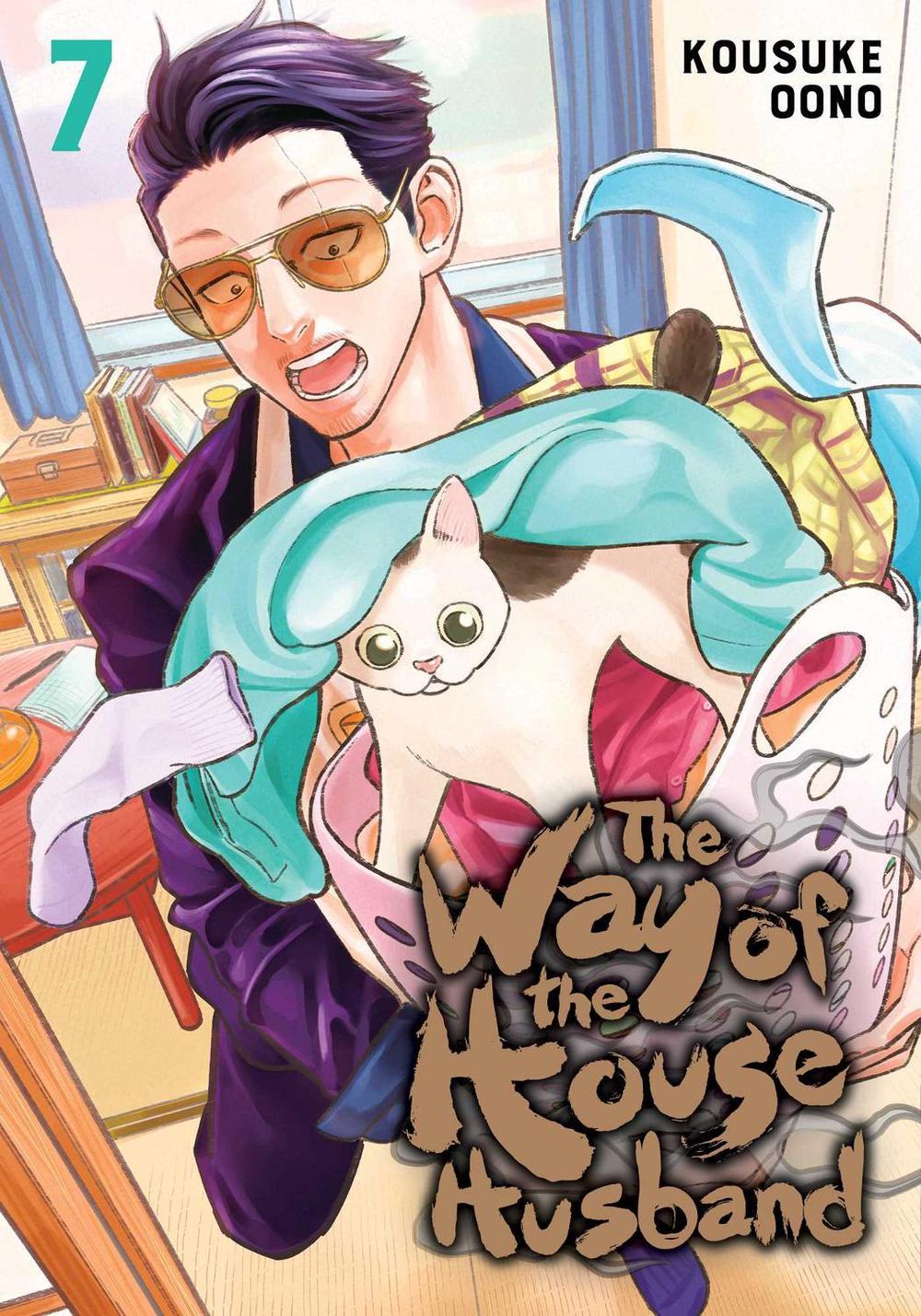 The Way of the Househusband, Vol. 7 by Kousuke Oono - ISBN: 9781974727285