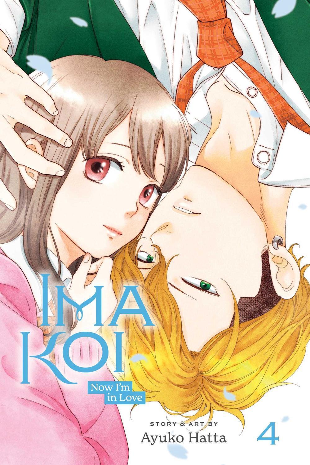 Ima Koi: Now I'm in Love, Vol. 4 by Ayuko Hatta - ISBN: 9781974729753