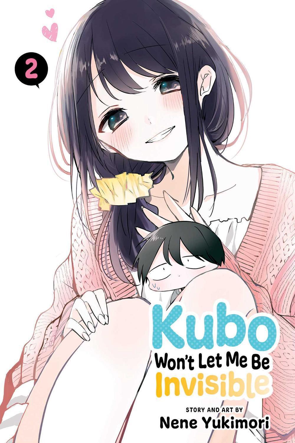 Kubo Won't Let Me Be Invisible, Vol. 2 by Nene Yukimori - ISBN: 9781974732159