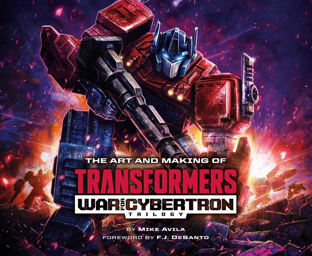 The Art and Making of Transformers: War for Cybertron Trilogy by Mike Avila - ISBN: 9781974732500