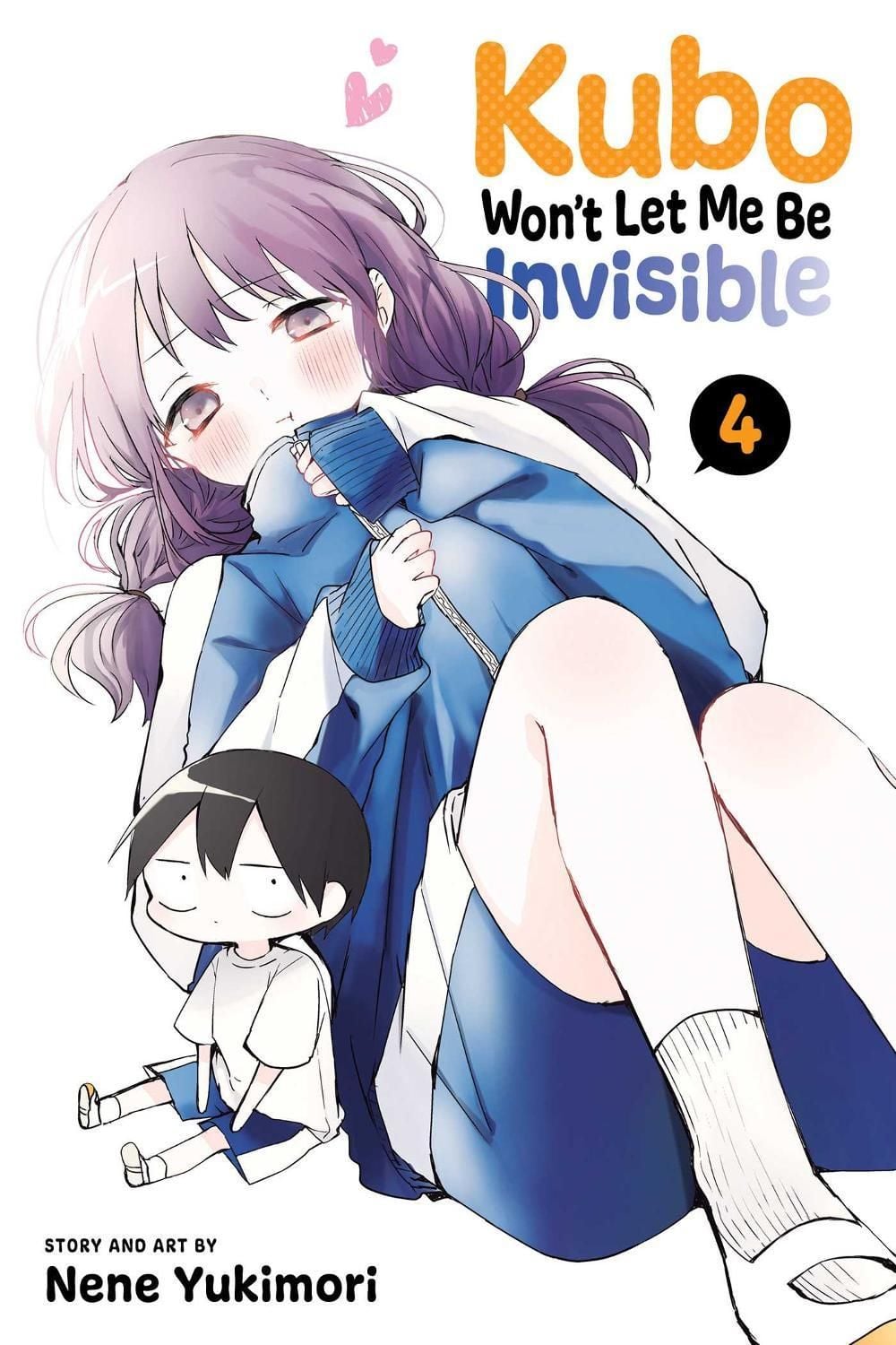 Kubo Won't Let Me Be Invisible, Vol. 4 by Nene Yukimori - ISBN: 9781974733903