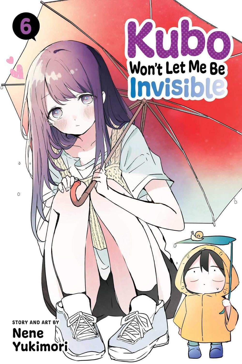 Kubo Won't Let Me Be Invisible, Vol. 6 by Nene Yukimori - ISBN: 9781974733927