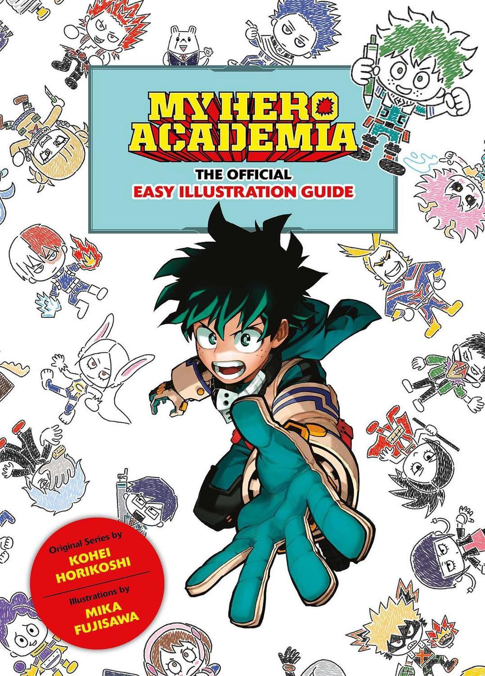 My Hero Academia: The Official Easy Illustration Guide, 9781974740369