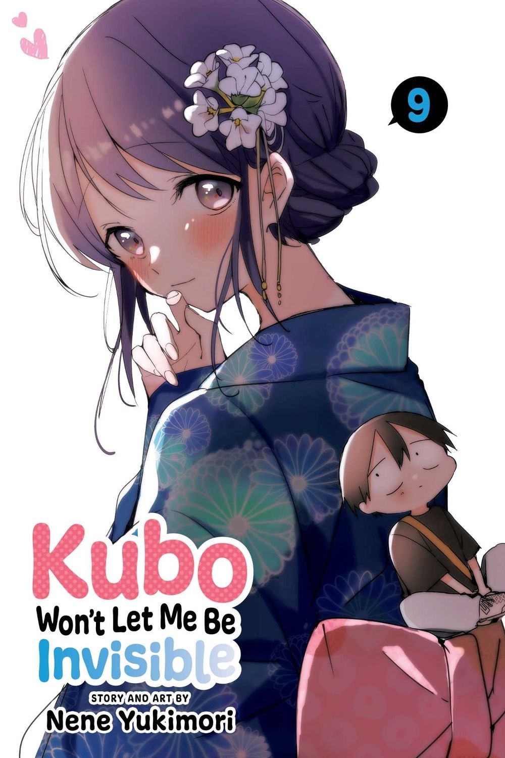 Kubo Won't Let Me Be Invisible, Vol. 9 by Nene Yukimori - ISBN: 9781974740437