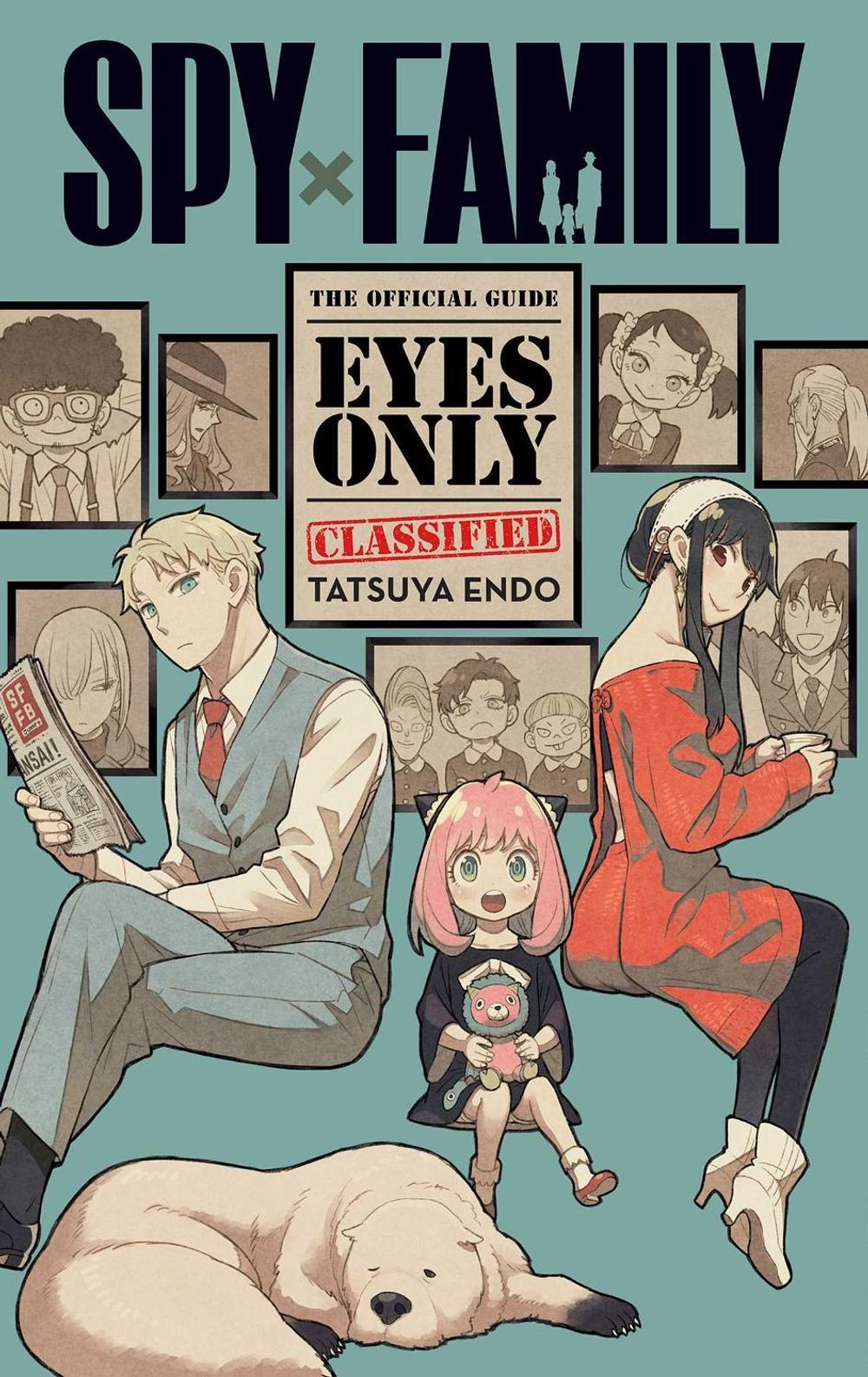Spy x Family: The Official Guide—Eyes Only by Tatsuya Endo - ISBN: 9781974740765