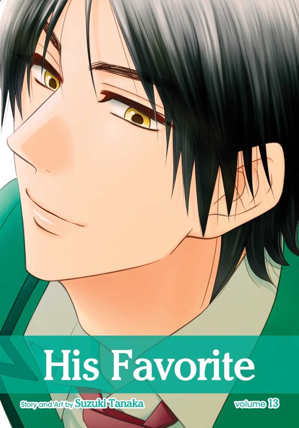 His Favorite, Vol. 13 by Suzuki Tanaka - ISBN: 9781974740901