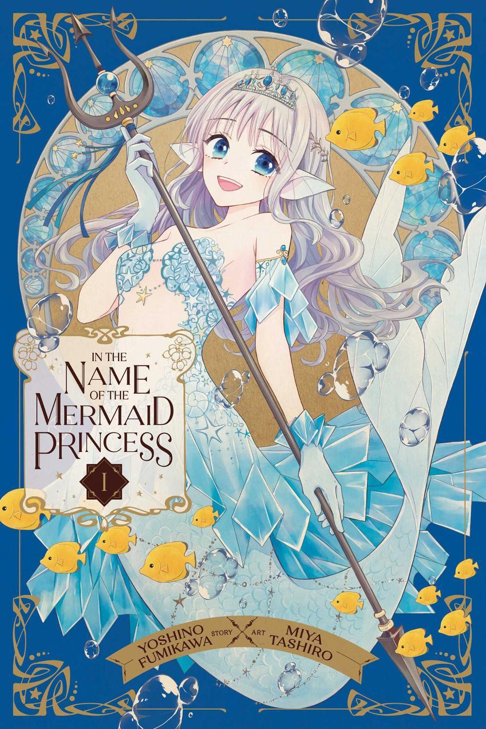 In the Name of the Mermaid Princess, Vol. 1, 9781974742738