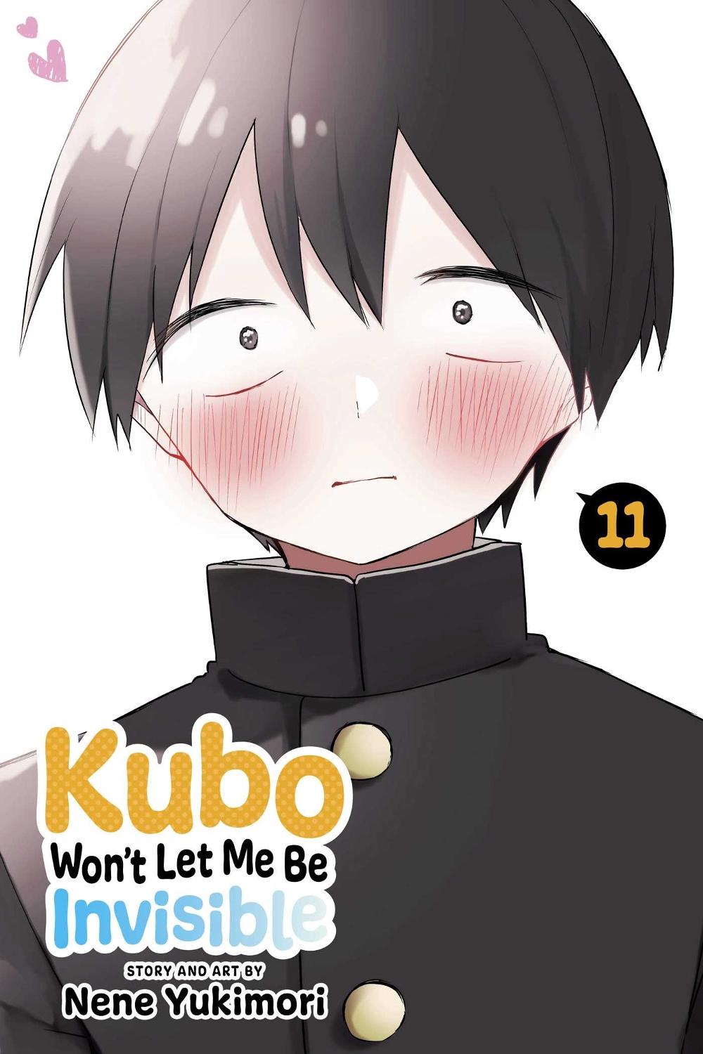 Kubo Won't Let Me Be Invisible, Vol. 11 by Nene Yukimori - ISBN: 9781974742905