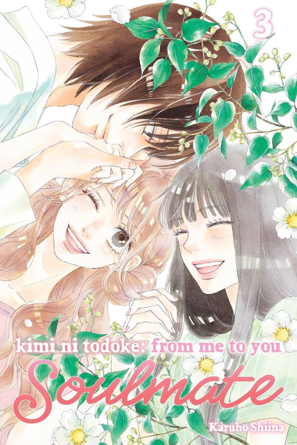 Kimi ni Todoke: From Me to You: Soulmate, Vol. 3 by Karuho Shiina - ISBN: 9781974749010