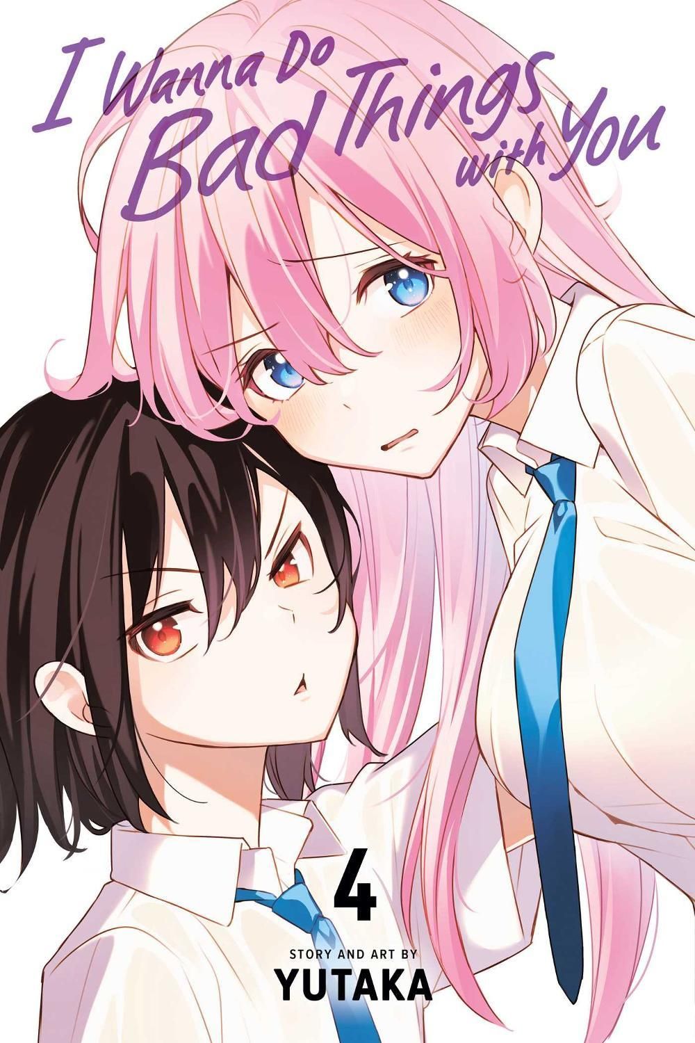 I Wanna Do Bad Things with You, Vol. 4 by Yutaka - ISBN: 9781974751853