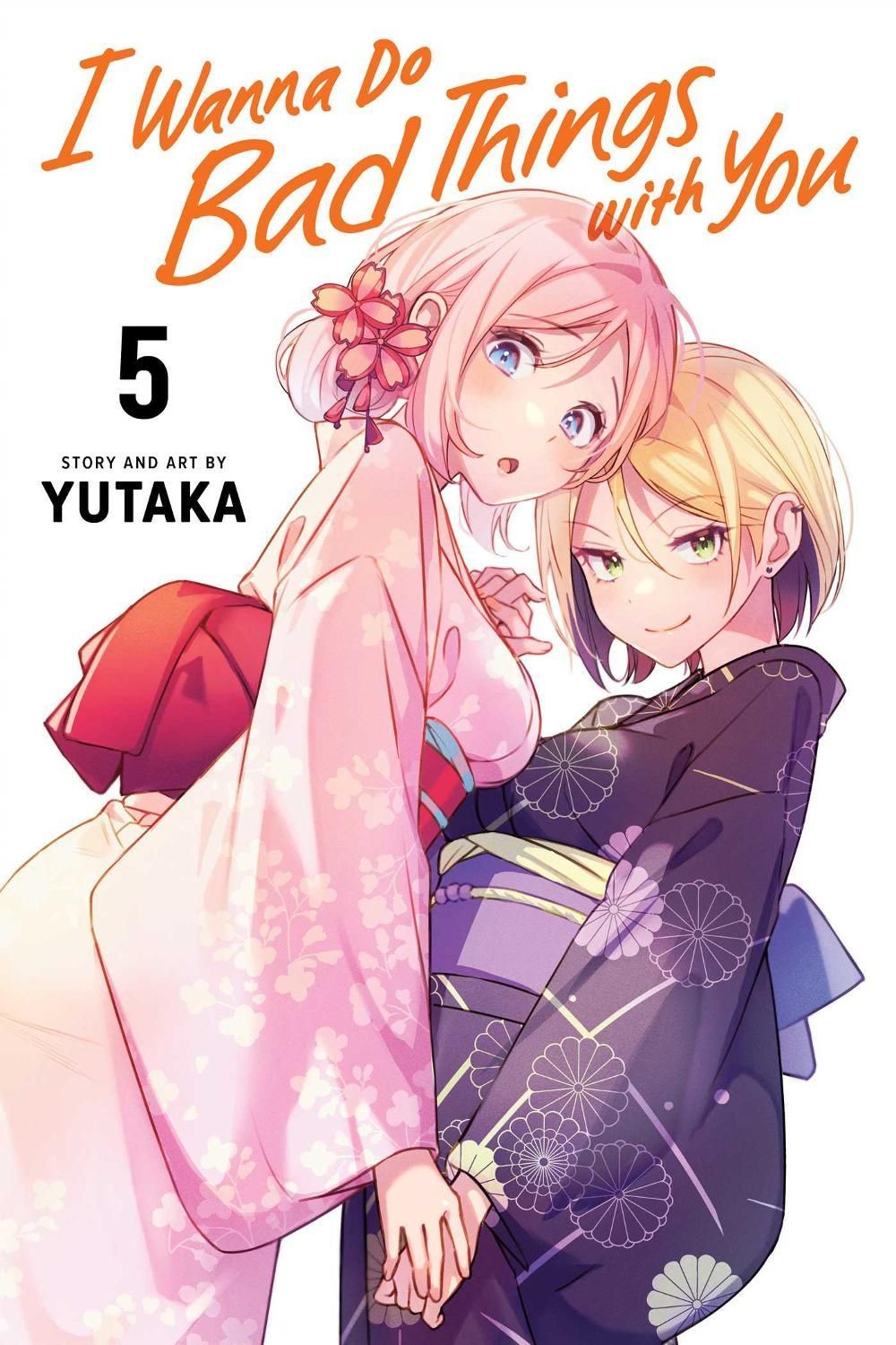 I Wanna Do Bad Things with You, Vol. 5 by Yutaka - ISBN: 9781974752409