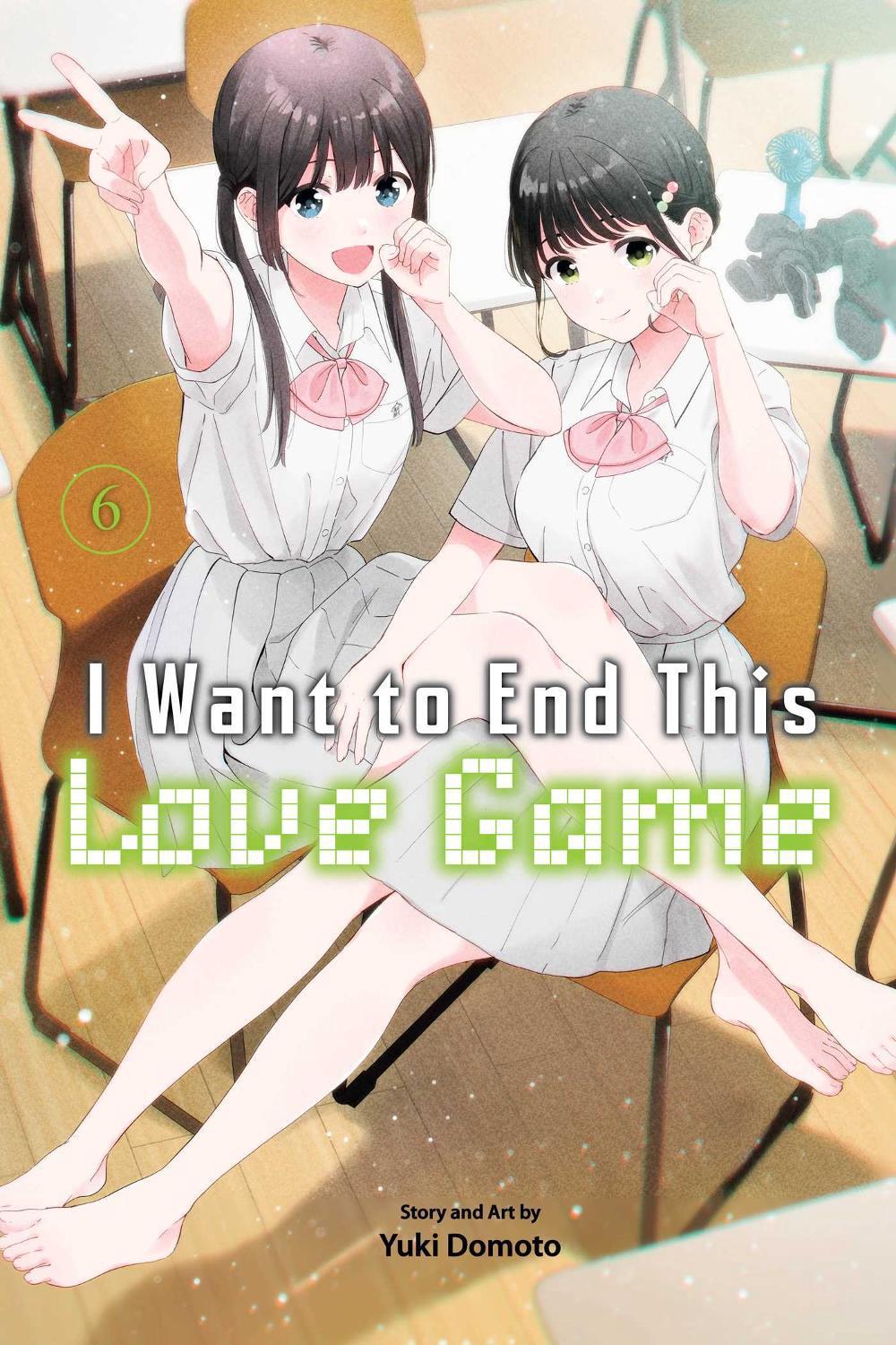 I Want to End This Love Game, Vol. 6 by Yuki Domoto - ISBN: 9781974754830