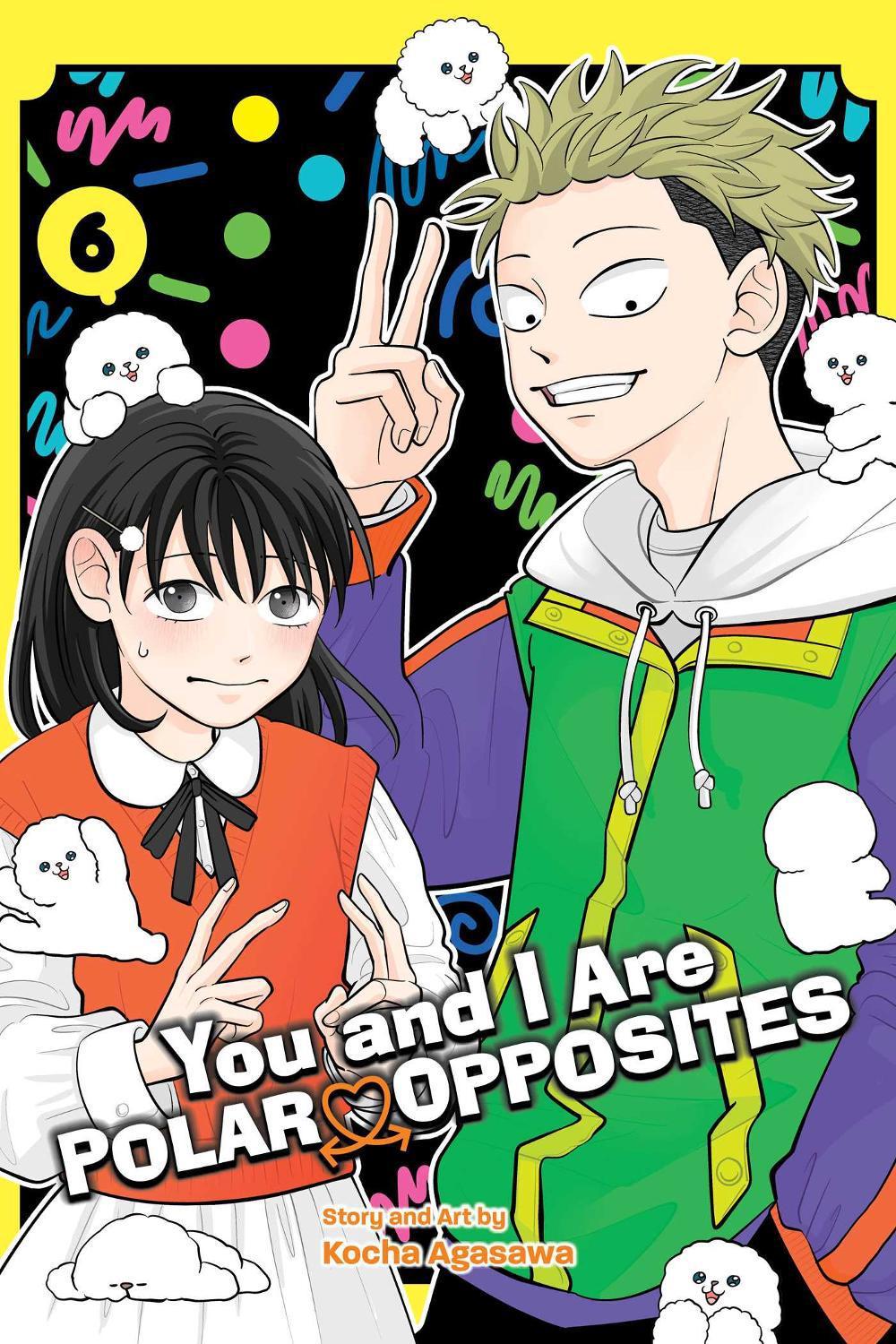 You and I Are Polar Opposites, Vol. 6, 9781974755516