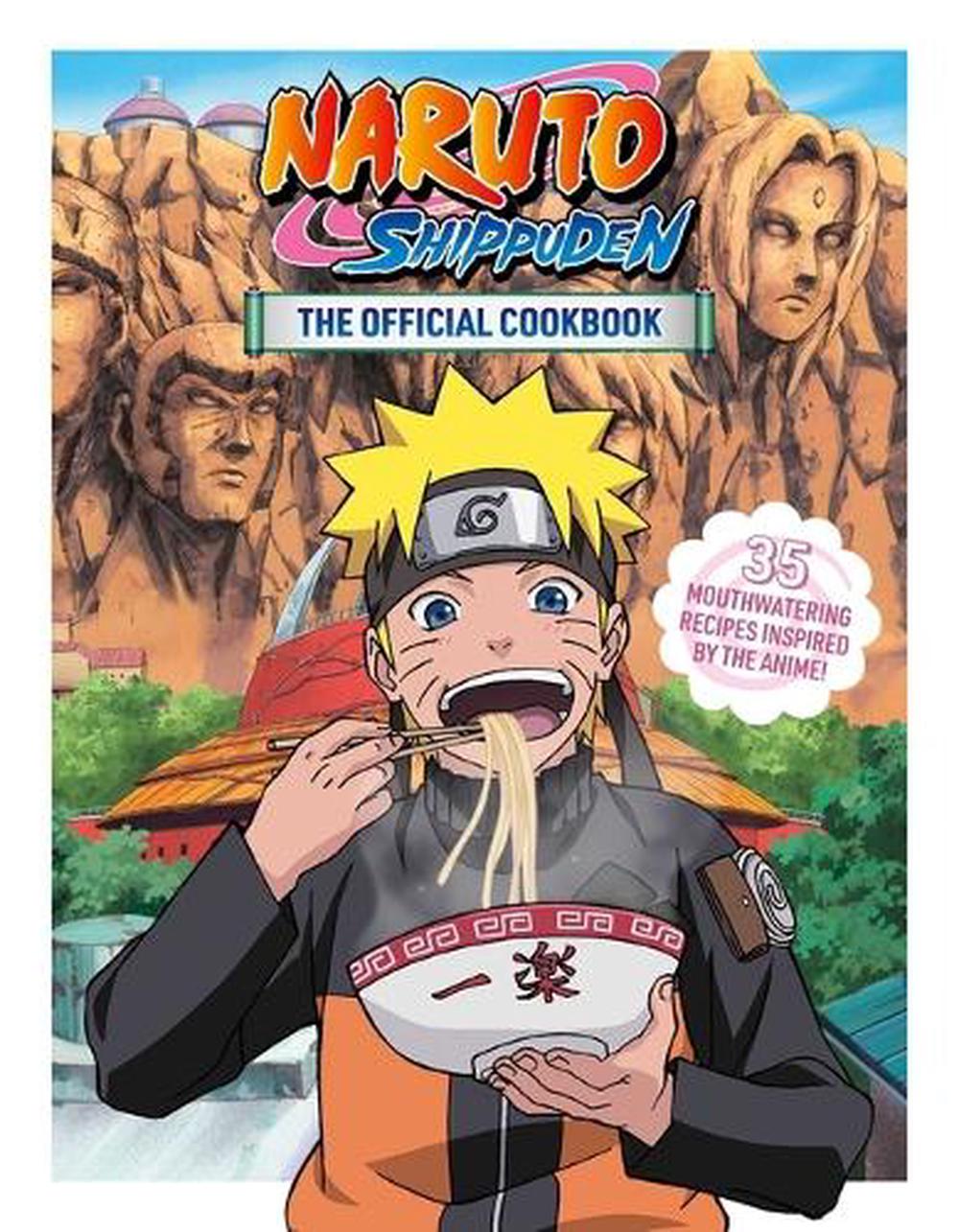 Naruto Shippuden: The Official Cookbook, 9781974756193