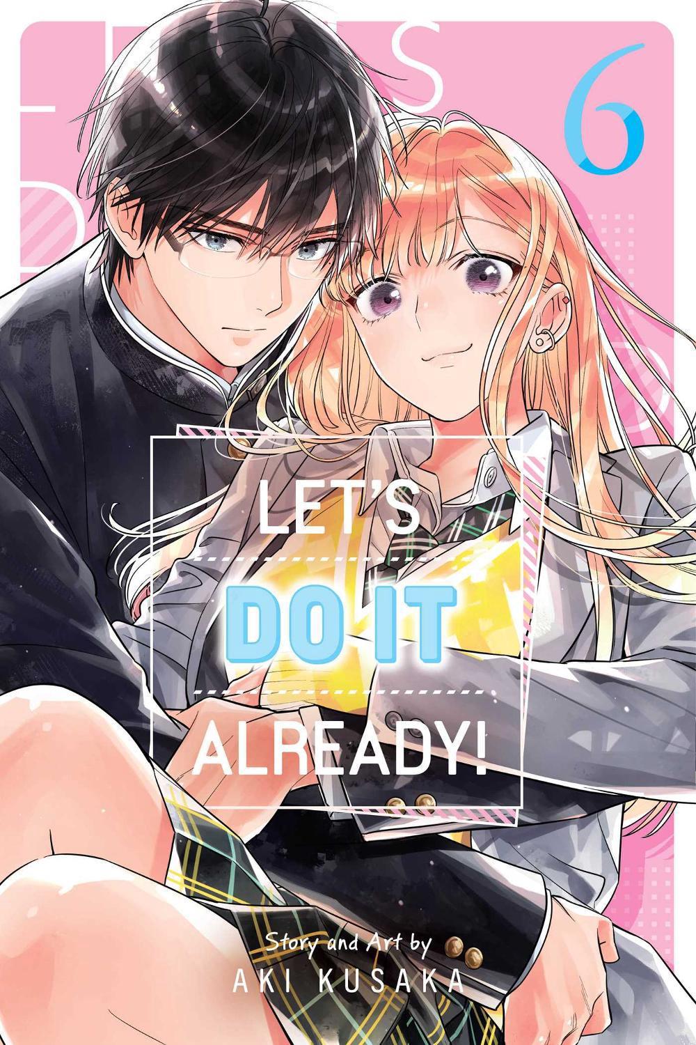 Let's Do It Already!, Vol. 6, 9781974758067