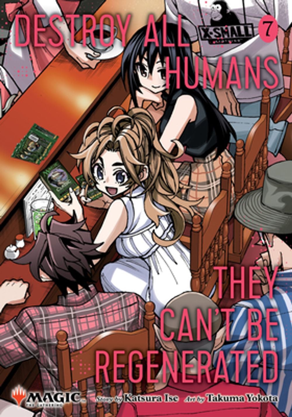 Destroy All Humans. They Can't Be Regenerated. A Magic: The Gathering Manga, Vol. 7 by Katsura Ise - ISBN: 9781974762798