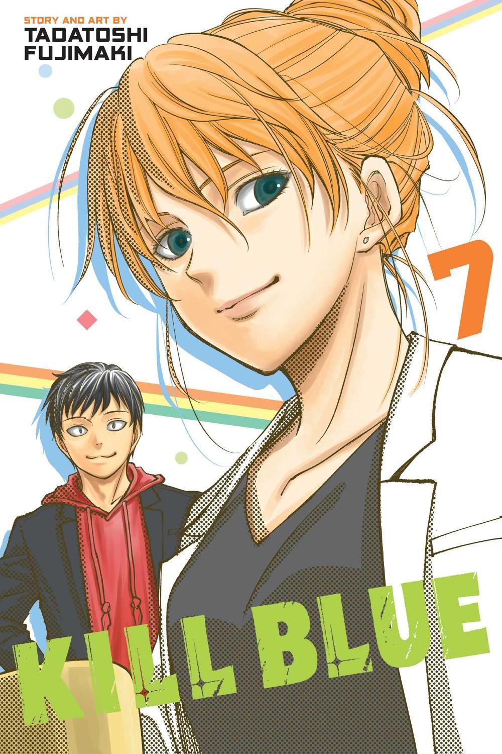 Kill Blue, Vol. 7 by Tadatoshi Fujimaki - ISBN: 9781974763627