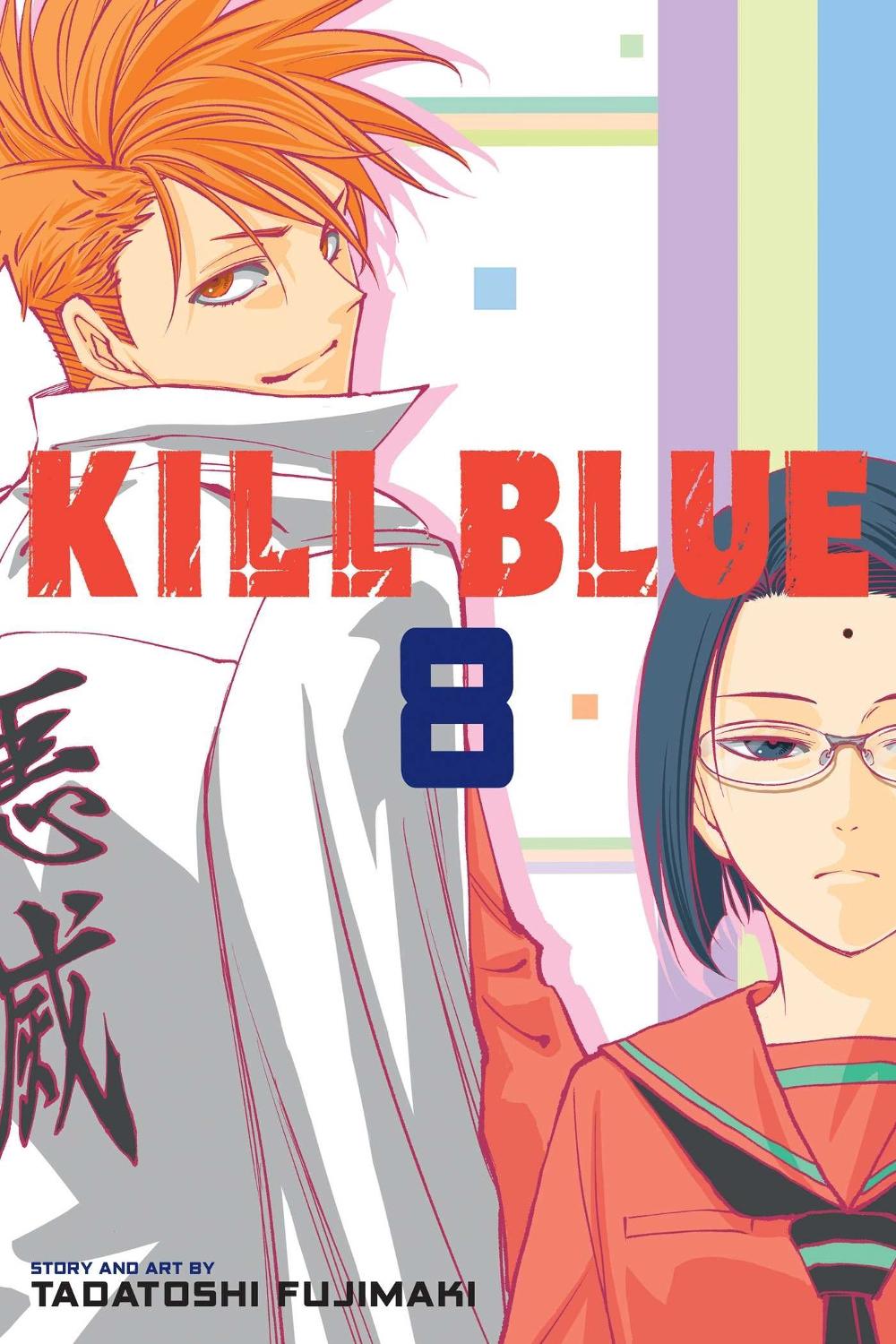 Kill Blue, Vol. 8 by Tadatoshi Fujimaki - ISBN: 9781974765195