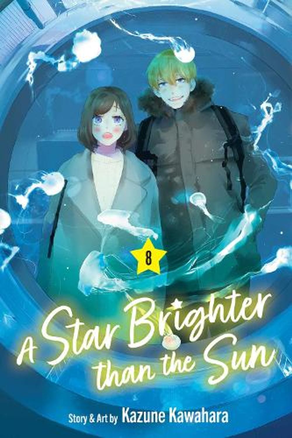 A Star Brighter than the Sun, Vol. 8 by Kazune Kawahara - ISBN: 9781974765577