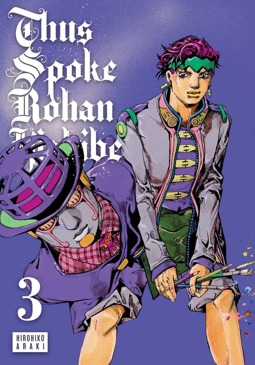 Thus Spoke Rohan Kishibe, Vol. 3 by Hirohiko Araki - ISBN: 9781974765843