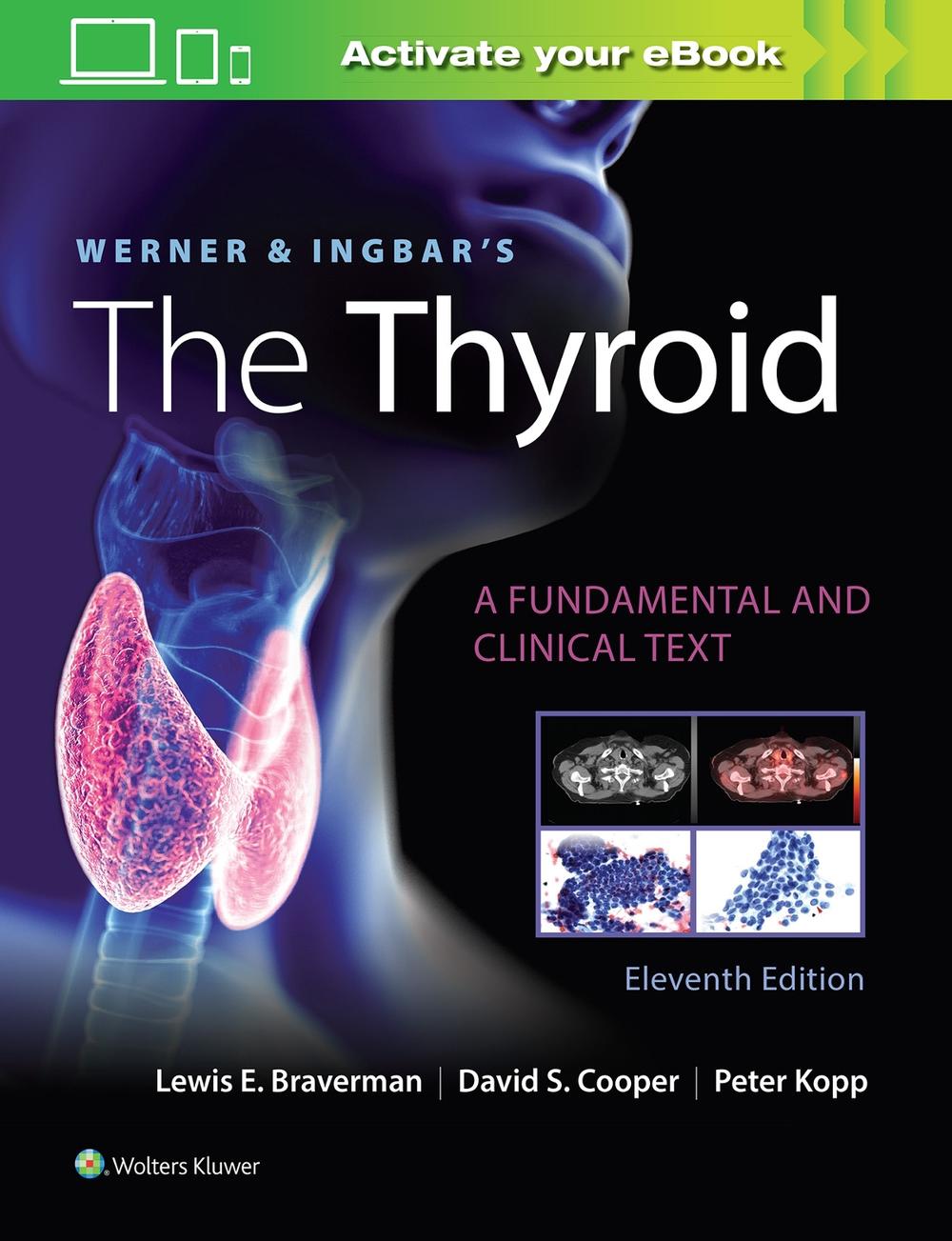 Werner & Ingbar's The Thyroid, 11th Edition by Lewis E. Braverman - ISBN: 9781975112967