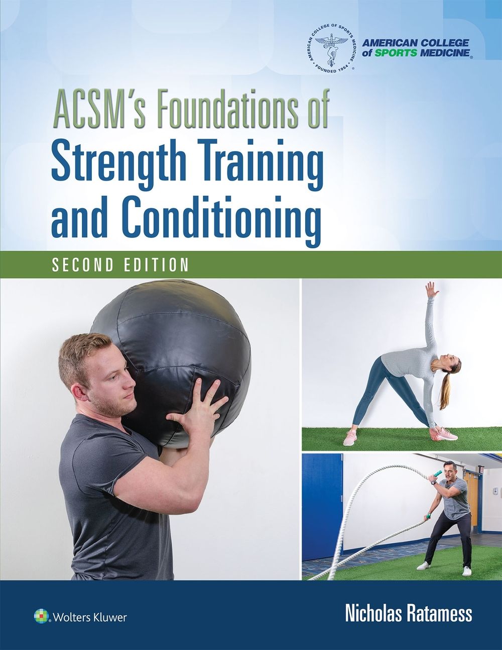 ACSM's Foundations of Strength Training and Conditioning, 2nd Edition by Nicholas Ratamess - ISBN: 9781975118754