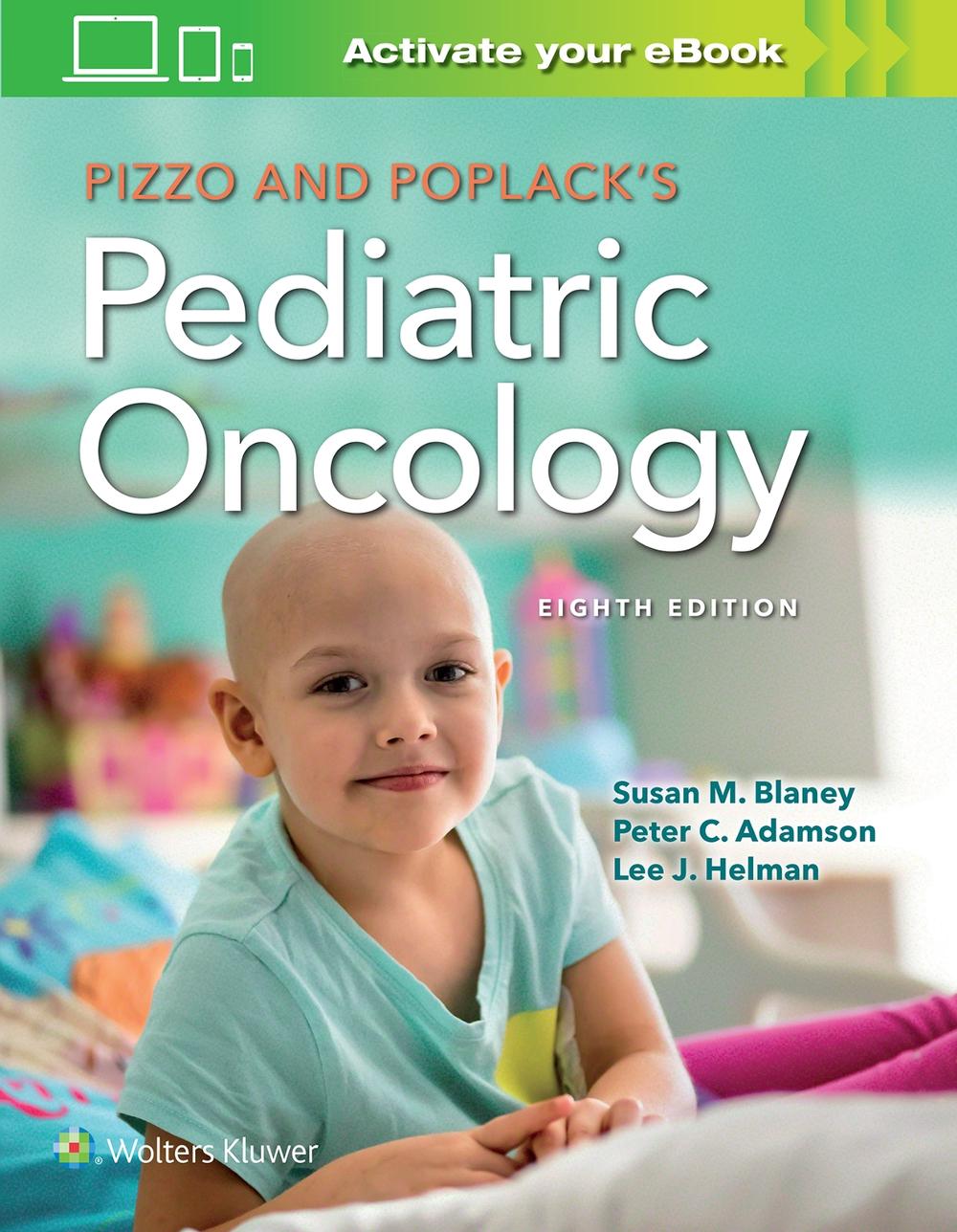 Pizzo & Poplack's Pediatric Oncology, 8th Edition, 9781975124793