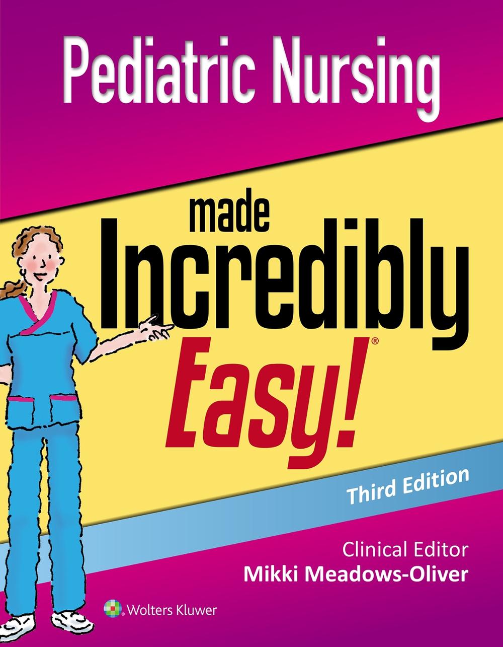 Pediatric Nursing Made Incredibly Easy, 9781975124830