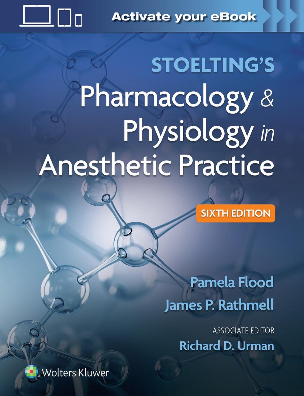 Stoelting's Pharmacology & Physiology in Anesthetic Practice, 6th Edition by Pamela Flood - ISBN: 9781975126896