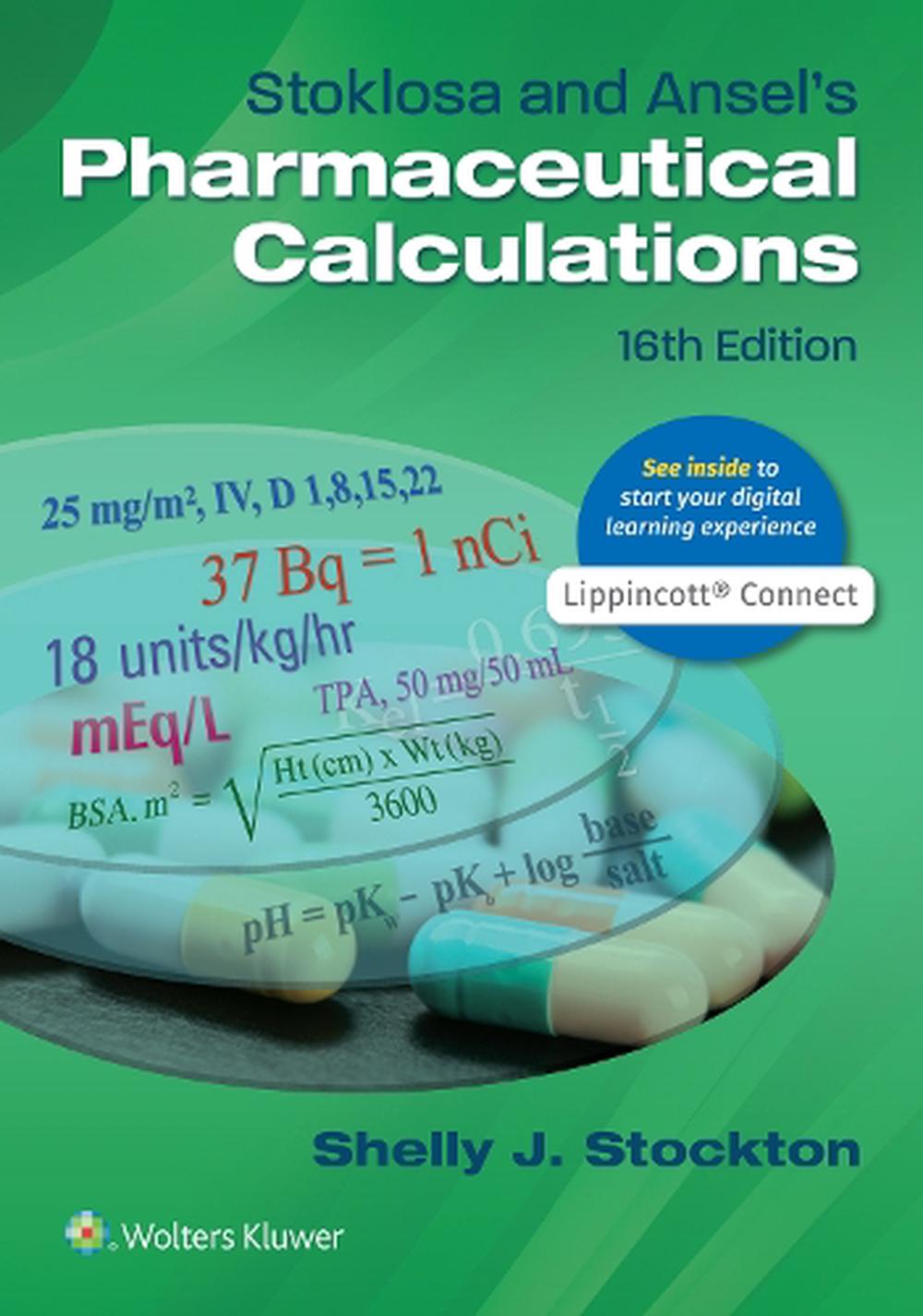 Stoklosa and Ansel's Pharmaceutical Calculations, 9781975128555