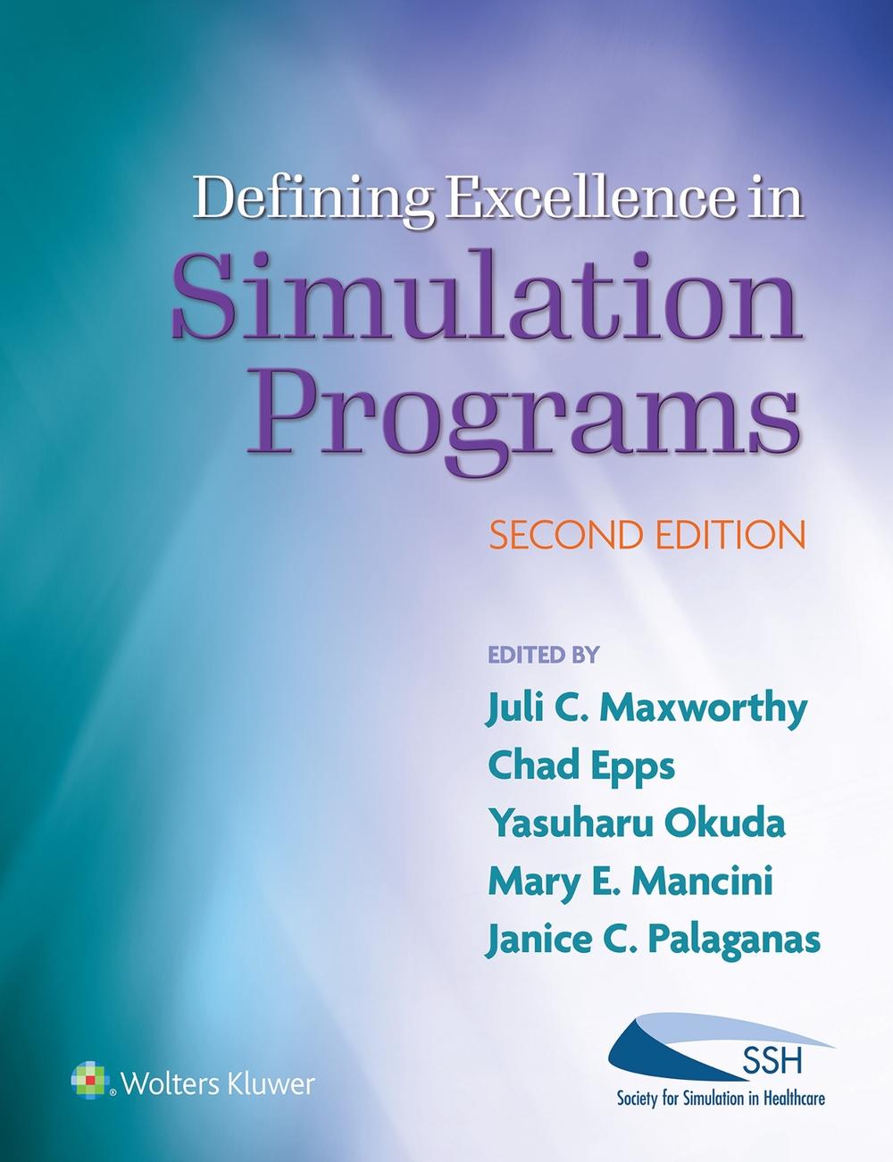 Defining Excellence in Simulation Programs, 9781975173746