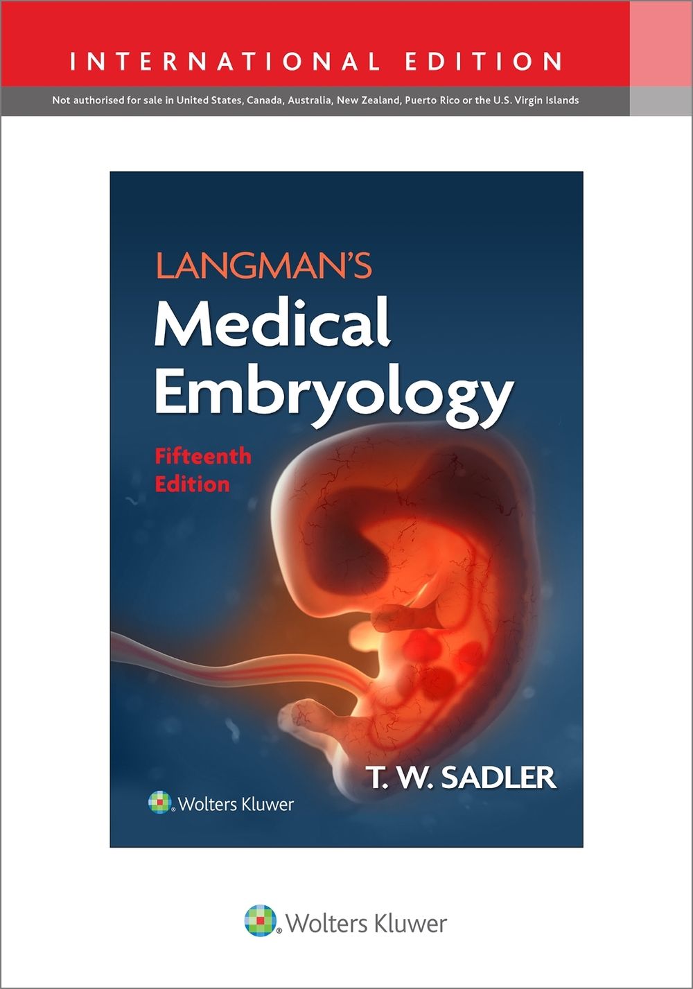 Langman's Medical Embryology by Dr. T.W. Sadler - ISBN: 9781975180010