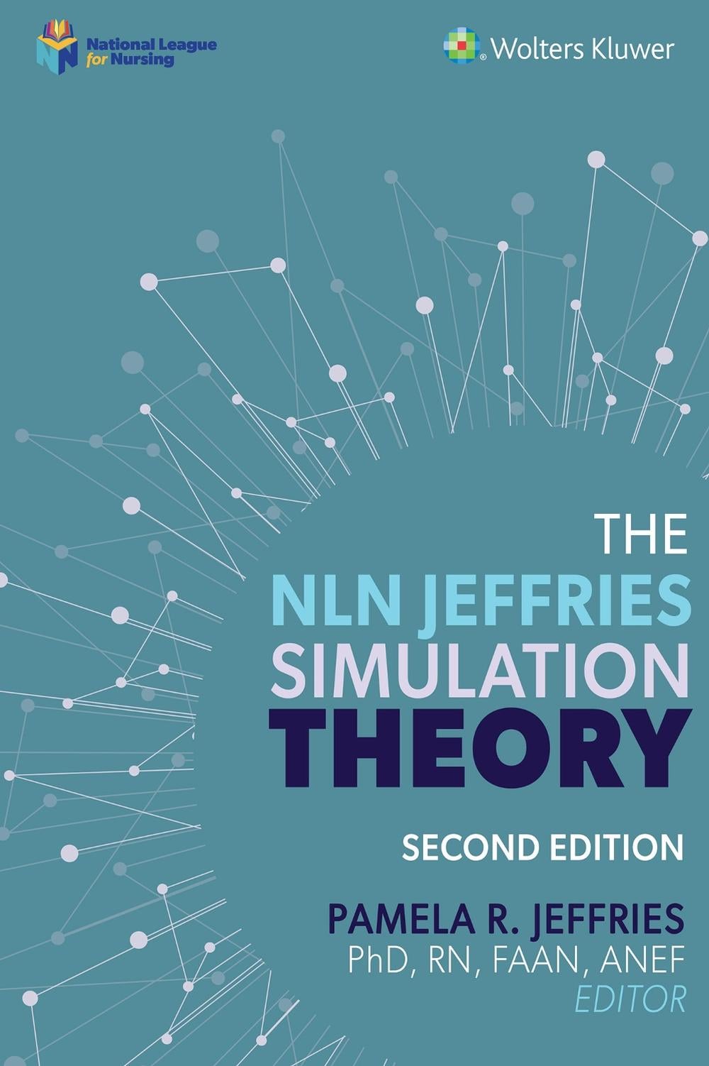 The NLN Jeffries Simulation Theory, 2nd Edition by Pamela R. Jeffries - ISBN: 9781975185046