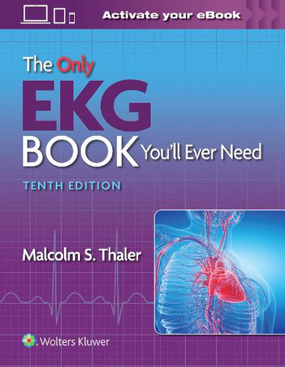 The Only EKG Book You’ll Ever Need, 9781975185831
