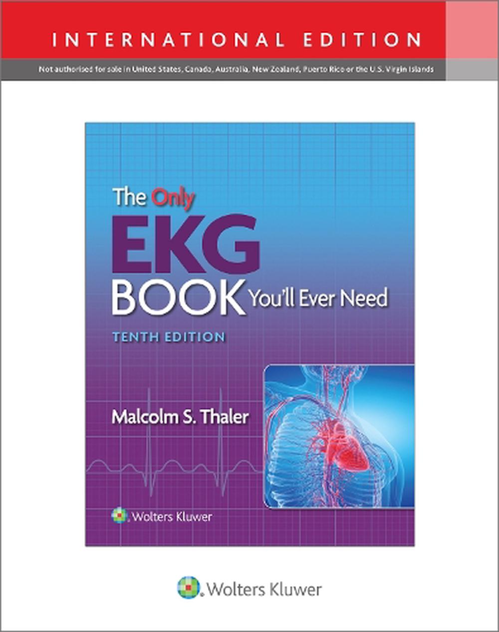 The Only EKG Book You'll Ever Need by Malcolm S. Thaler, Paperback ...