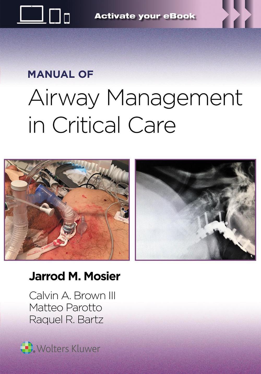 Manual of Airway Management in Critical Care: Print + eBook with Multimedia, 9781975214203
