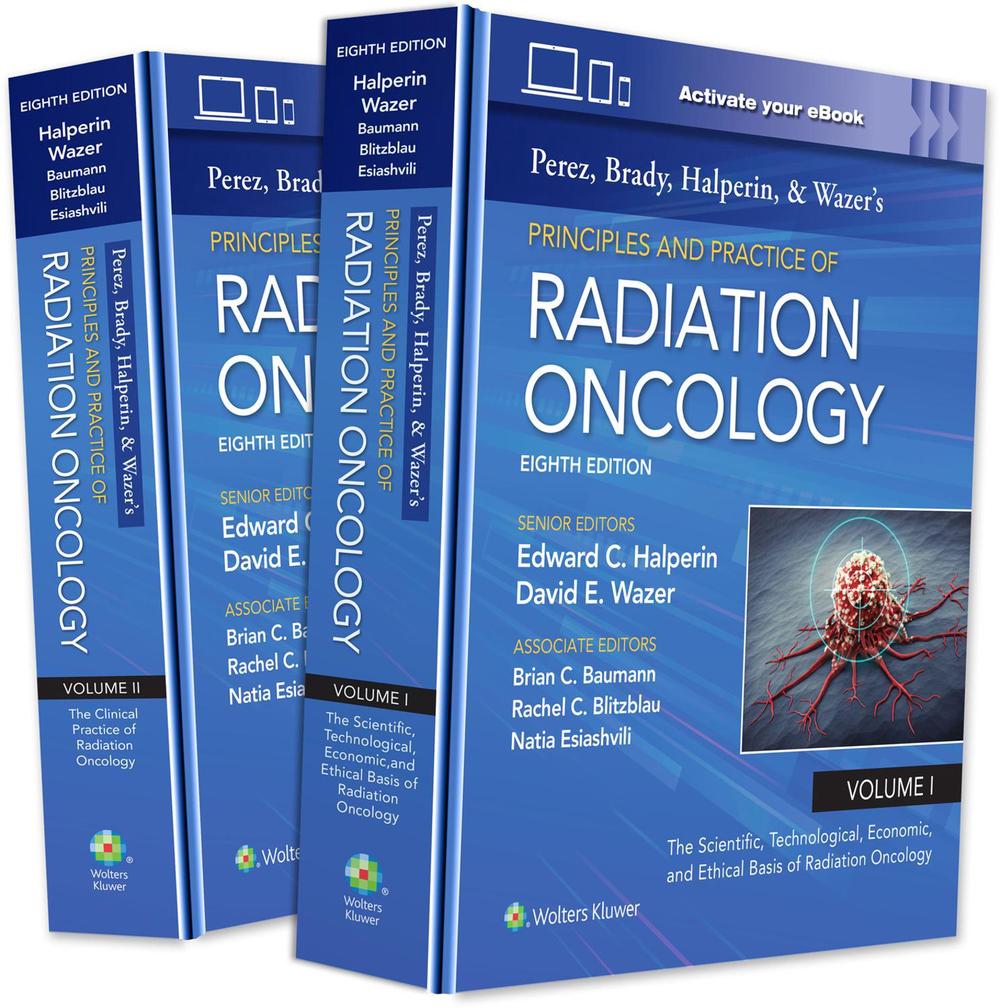 Perez, Brady, Halperin, and Wazer's Principles and Practice of Radiation Oncology, 9781975221263