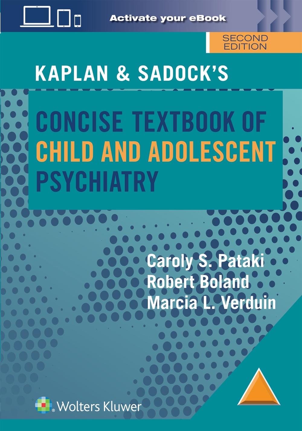 Kaplan & Sadock’s Concise Textbook of Child and Adolescent Psychiatry, 9781975222925