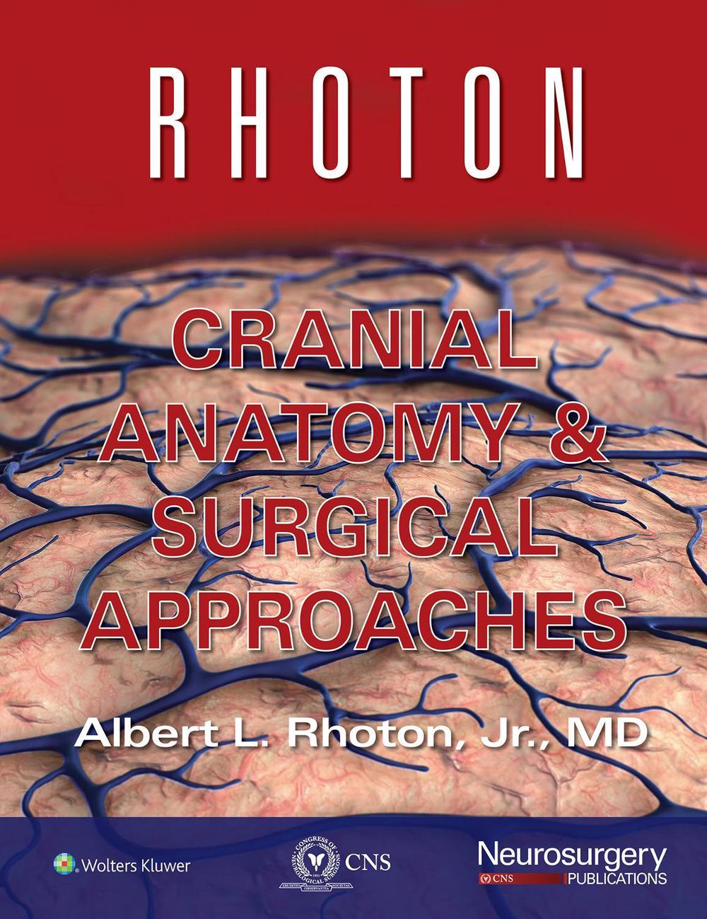 Rhoton Cranial Anatomy and Surgical Approaches, 9781975226879