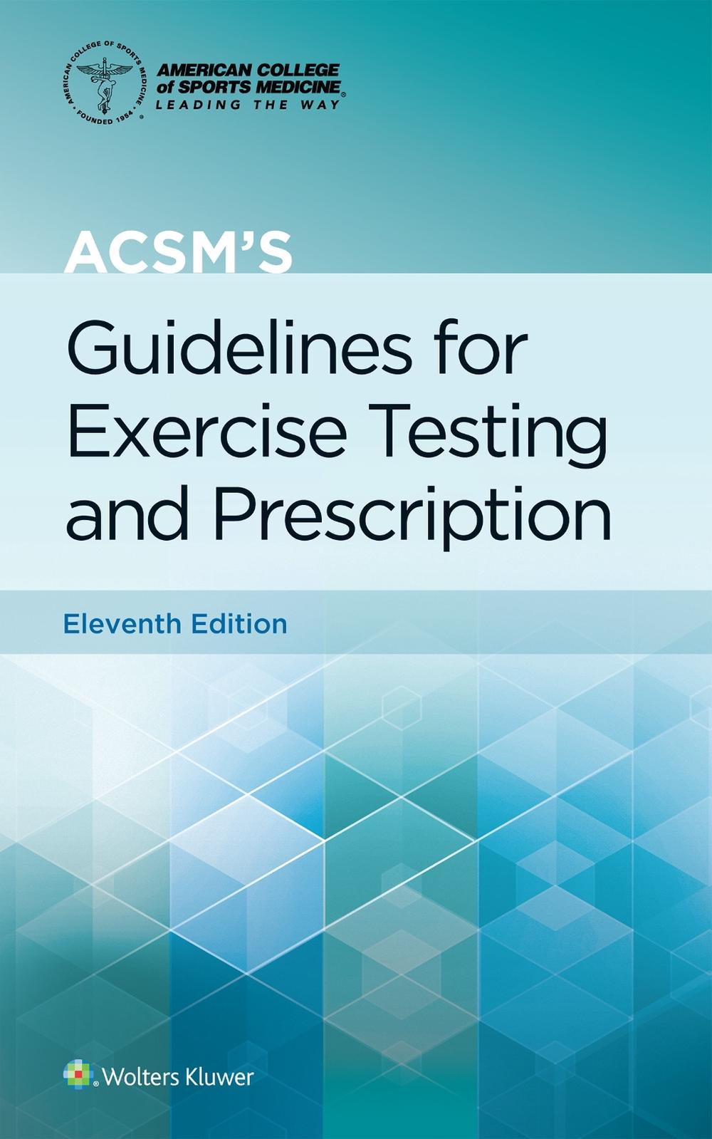 ACSM's Guidelines for Exercise Testing and Prescription 11e Print Book and Digital Access Card Package, 9781975229634