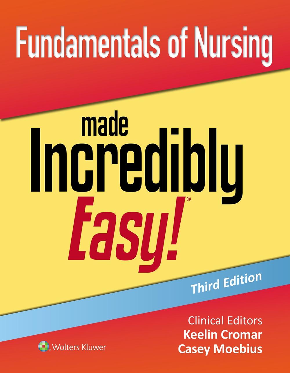 Fundamentals of Nursing Made Incredibly Easy!, 9781975236007