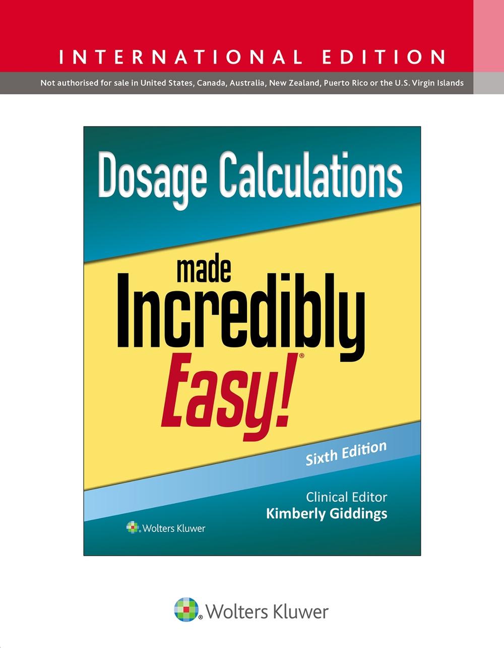 Dosage Calculations Made Incredibly Easy!, 9781975236618