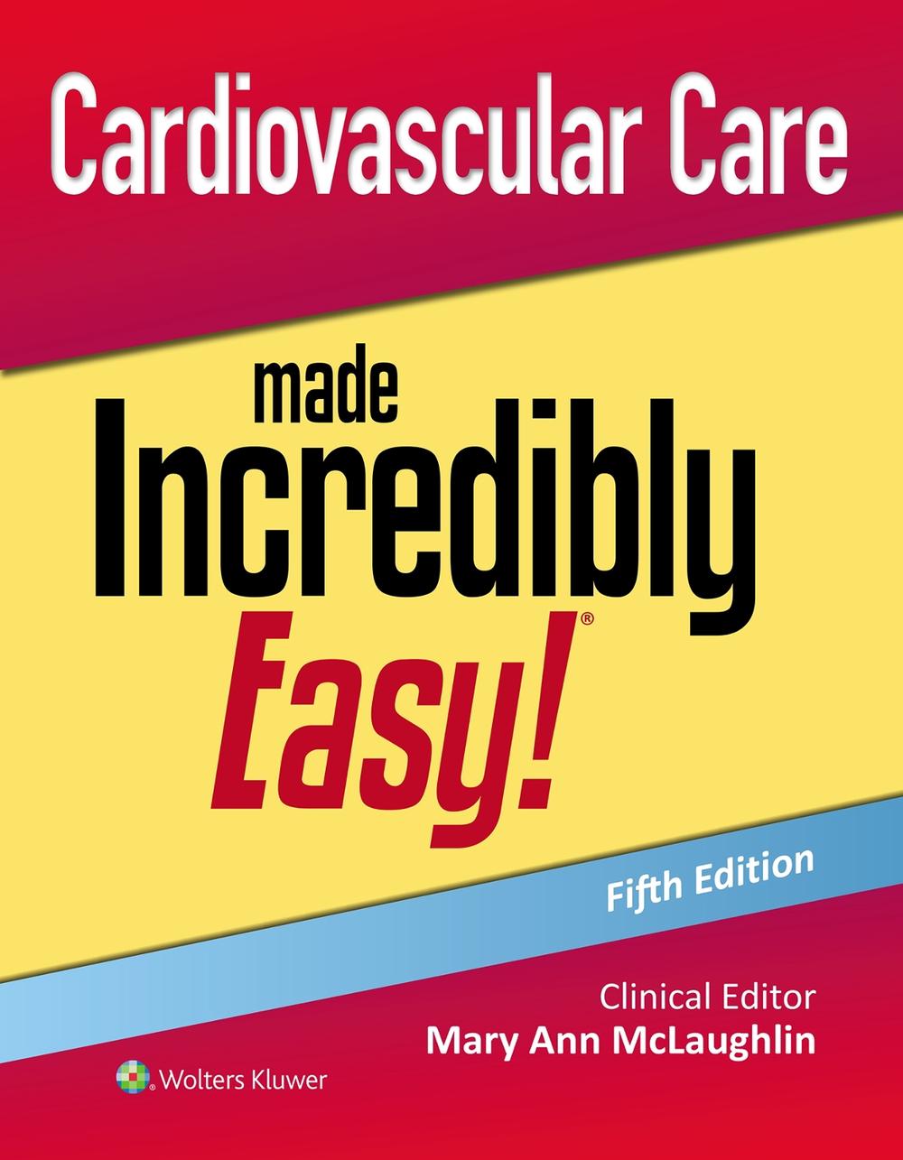 Cardiovascular Care Made Incredibly Easy!, 9781975243203