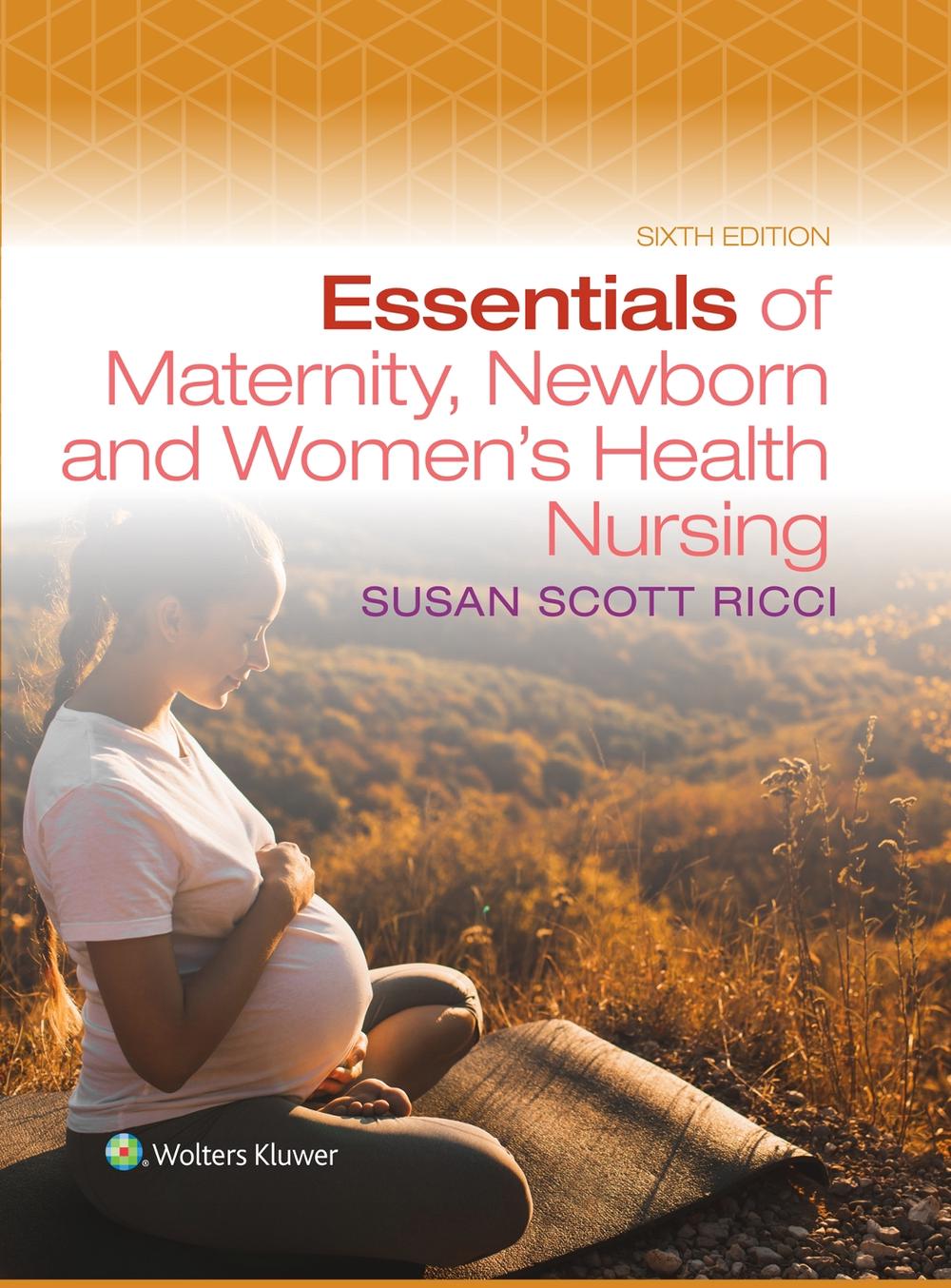 Essentials of Maternity, Newborn, and Women's Health Nursing, 9781975245511