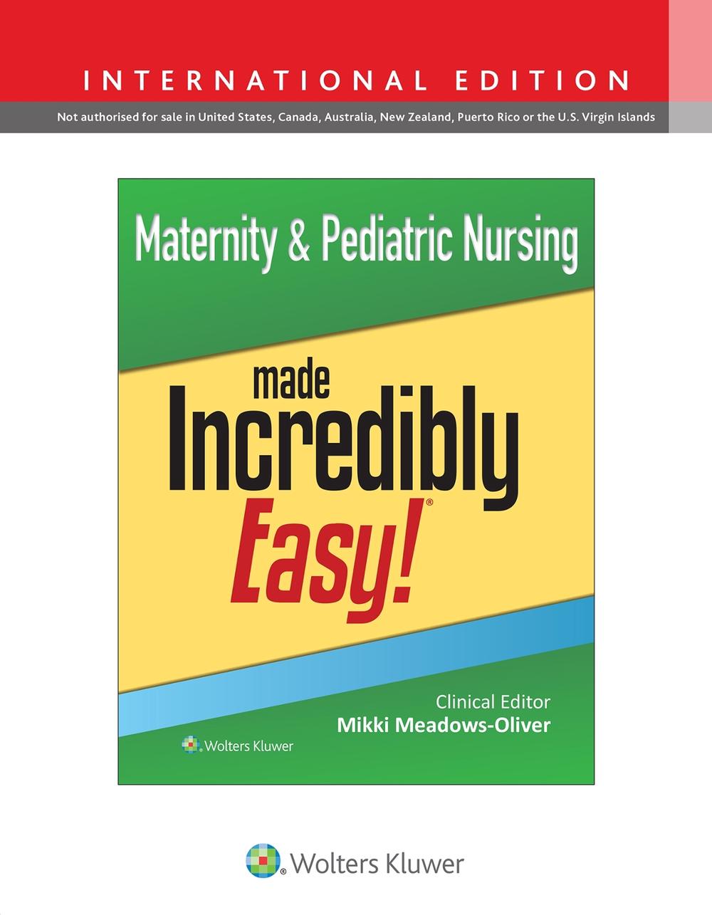 Maternity & Pediatric Nursing Made Incredibly Easy!, 9781975247737